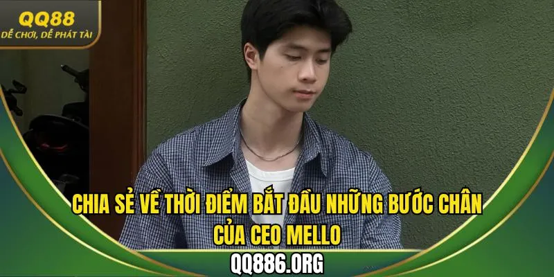 Những bước đầu tiên trên con đường khởi nghiệp của CEO MELLO